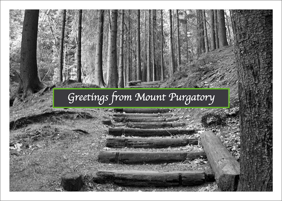 Postkarte, Greetings from Mount Purgatory
